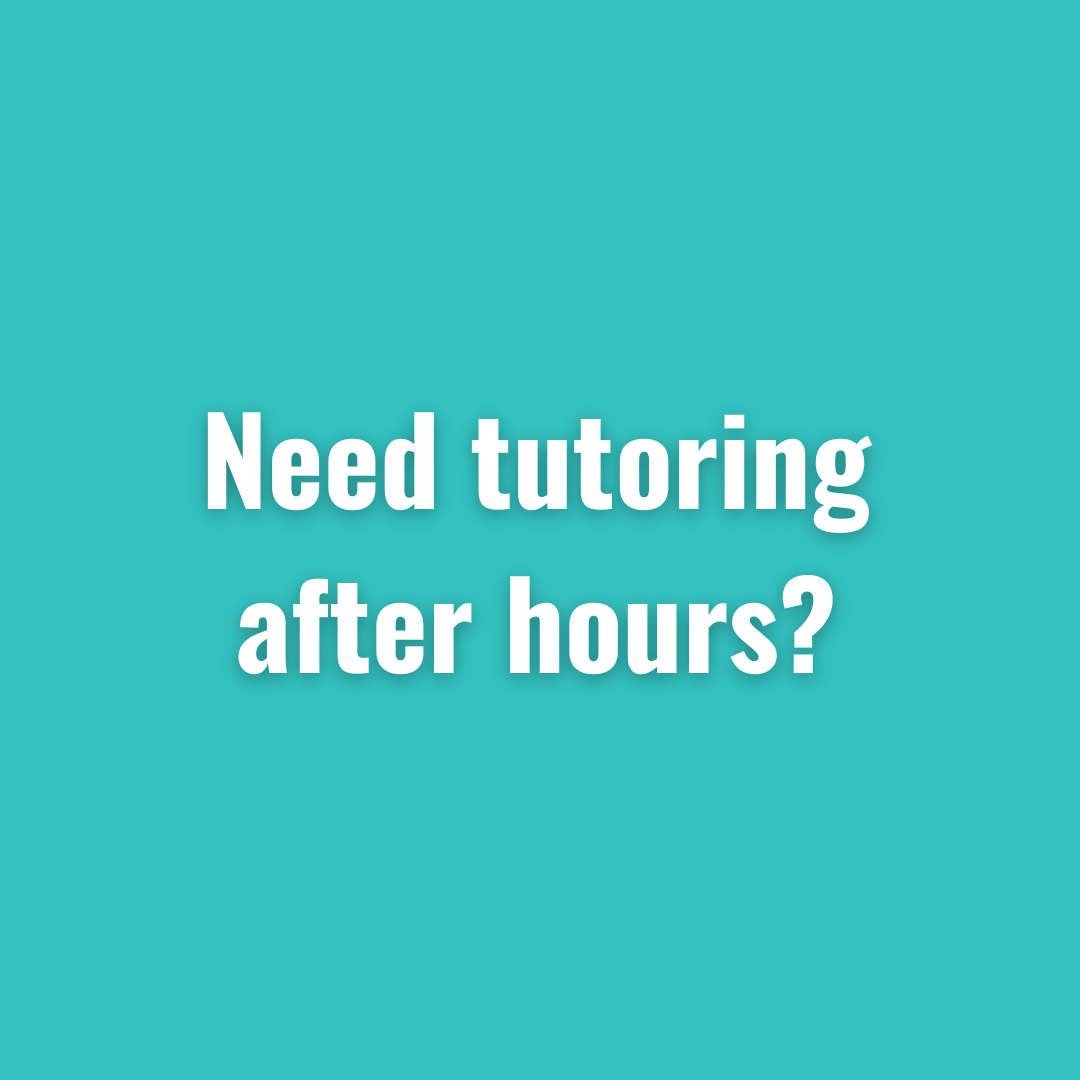 Need tutoring after hours image 